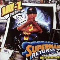 JAY-Z PRESENTS - SUPERMAN RETURNS ...HOV IS BACK - 