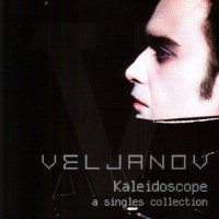 VELJANOV - KALEIDOSCOPE - A SINGLES COLLECTION - 