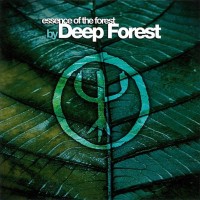 DEEP FOREST - ESSENCE OF THE FOREST - 