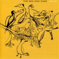 SEA AND CAKE - THE BIZ - 
