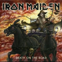 IRON MAIDEN - DEATH ON THE ROAD - 