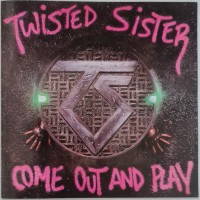 TWISTED SISTER - COME OUT AND PLAY - 