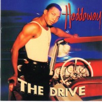 HADDAWAY - THE DRIVE - 