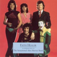 ALEX HARVEY BAND - FAITH HEALER - AN INTRODUCTION TO THE SENSATIONAL ALEX HARVEY BAND - 