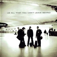 U2 - ALL THAT YOU CAN'T LEAVE BEHIND - 