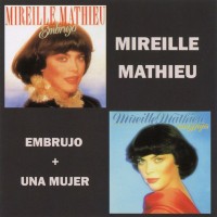 MIREILLE MATHIEU - EMBRUJO + UNA MUJER - 