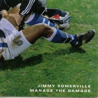 JIMMY SOMERVILLE - MANAGE THE DAMAGE - 