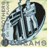 2 BROTHERS ON THE 4TH FLOOR - DREAMS - 