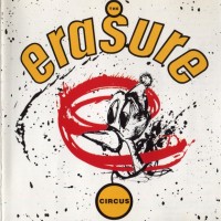 ERASURE - THE CIRCUS - 