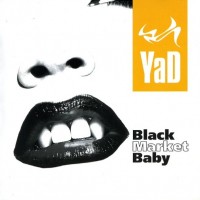 YAD - BLACK MARKET BABY - 