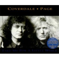 COVERDALE PAGE - TAKE ME FOR A LITTLE WHILE (single) (4 tracks) - 