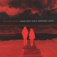 WHITE STRIPES - UNDER GREAT WHITE NORTHEN LIGHTS (CD+DVD) - 