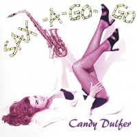 CANDY DULFER - SAX-A-GO-GO - 