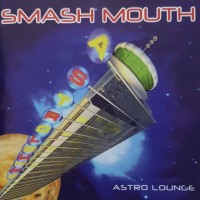 SMASH MOUTH - ASTRO LOUNGE - 