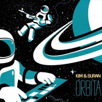 KIM & BURAN - ORBITA - 