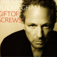 LINDSEY BUCKINGHAM - GIFT OF SCREW - 