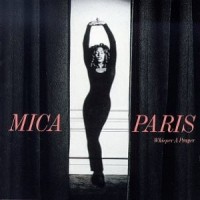 MICA PARIS - WHISPER A PRAYER - 