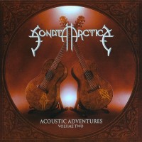 SONATA ARCTICA - ACOUSTIC ADVENTURES VOLUME TWO - 