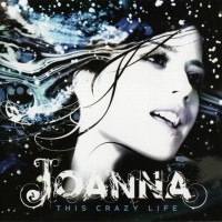 JOANNA - THIS CRAZY LIFE - 