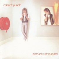 ROBERT PLANT - PICTURES AT ELEVEN - 