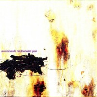 NINE INCH NAILS - THE DOWNWARD SPIRAL - 