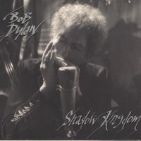 BOB DYLAN - SHADOW KINGDOM - 