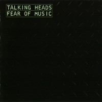TALKING HEADS - FEAR OF MUSIC - 