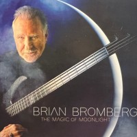 BRIAN BROMBERG - THE MAGIC OF MOONLIGHT - 