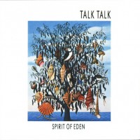 TALK TALK - SPIRIT OF EDEN - 