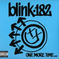 BLINK-182 - ONE MORE TIME... - 