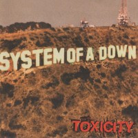 SYSTEM OF A DOWN - TOXICITY - 