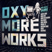 JEAN MICHEL JARRE - OXYMOREWORKS - 