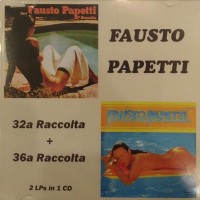 FAUSTO PAPETTI - 32A RACCOLTA + 36A RACCOLTA - 