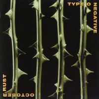 TYPE O NEGATIVE - OCTOBER RUST - 