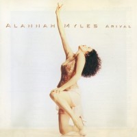 ALANNAH MYLES - ARIVAL - 