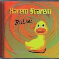 HAREM SCAREM - RUBBER - 