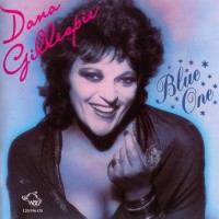 DANA GILLESPIE - BLUE ONE - 