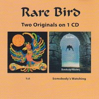 RARE BIRD - 1st' 70/ SOMEBODY'S WATCHING' 73 - 
