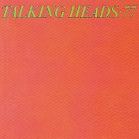 TALKING HEADS - TALKING HEADS: 77 - 