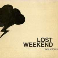 LOST WEEKEND - LIGHTS AND FEARS (cardboard sleeve) - 