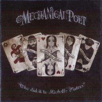 MECHANICAL POET - WHO DID IT TO MICHELLE WATERS - 