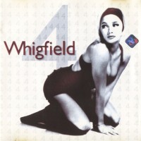 WHIGFIELD - WHIGFIELD 4 - 