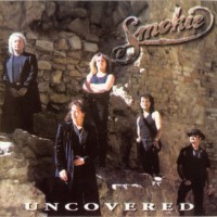 SMOKIE - UNCOVERED - 