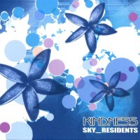   (SKY RESIDENTS) - KINDNESS - 