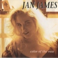 JAN JAMES - COLOR OF THE ROSE - 