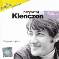 KRZYSZTOF KLENCZON - POZEGNANIE Z GITARA - 