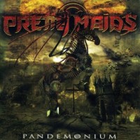 PRETTY MAIDS - PANDEMONIUM - 