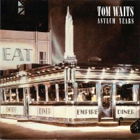 TOM WAITS - ASYLUM YEARS - 