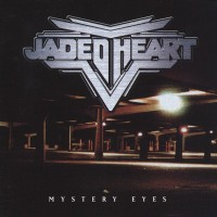 JADED HEART - MYSTERY EYES - 