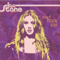 JOSS STONE - MIND BODY & SOUL - 